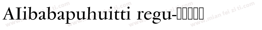 AIibabapuhuitti regu字体转换